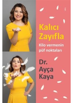 Kalıcı Zayıfla Kilo Vermenin Püf Noktaları 