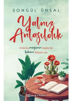 Yalnız Anlaşıldık