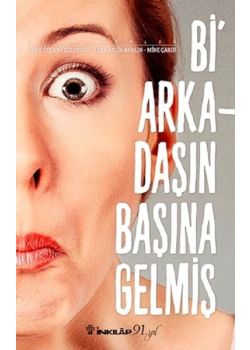 Bi Arkadaşın Başına Gelmiş