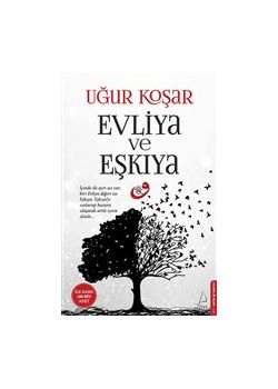 Evliya ve Eşkıya - Uğur Koşar'ın Yeni Kitabı