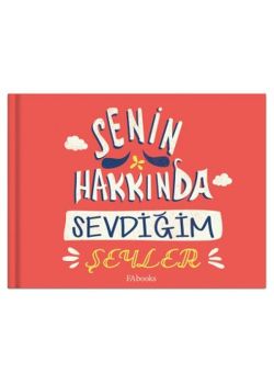 Senin Hakkında Sevdiğim Şeyler