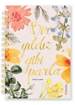 Ajanda - Bir Yıldız Gibi Parla (Süresiz Ajanda) Fabooks