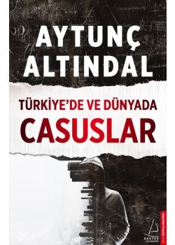 Türkiye’de ve Dünyada Casuslar