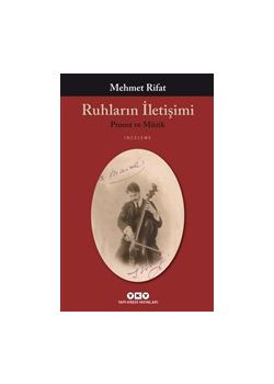 Ruhların İletişimi - Proust ve Müzik