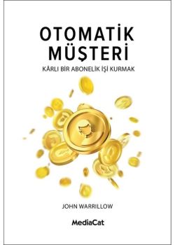 Otomatik Müşteri - Karlı Bir Abonelik