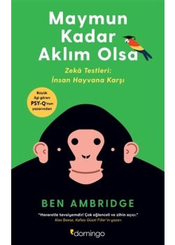 Maymun Kadar Aklım Olsa - Zeka Testler: İnsan Hayvana Karşı 