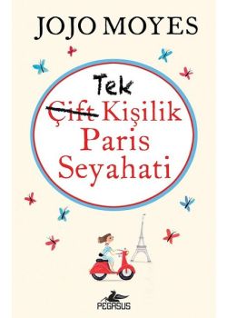 Tek Kişilik Paris Seyahati