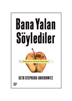 Bana Yalan Söylediler - İnternet ve Gerçek Yüzümüz