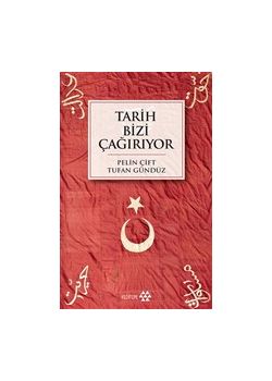 Tarih Bizi Çağırıyor