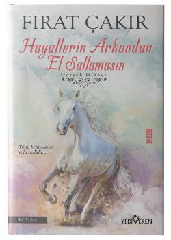 Hayallerin Arkandan El Sallamasın