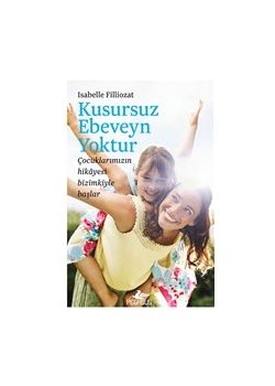 Kusursuz Ebeveyn Yoktur
