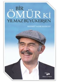 Bir Ömür Ki Yılmaz Büyükerşen