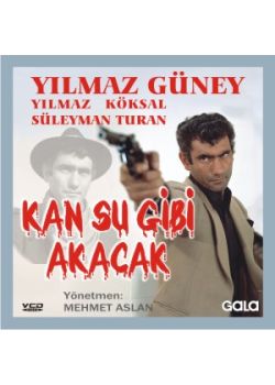 Kan Su Gibi Akacak (VCD) Yılmaz Güney, Yılmaz Köksal
