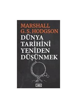 Dünya Tarihini Yeniden Düşünmek