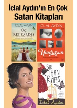 İclal Aydın'ın En Çok Satan Kitapları (3 Kitap) Yüzbinler Okudu, Şimdi Sıra Sizde!