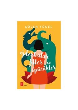 Ejderhalar Filler ve Öpücükler