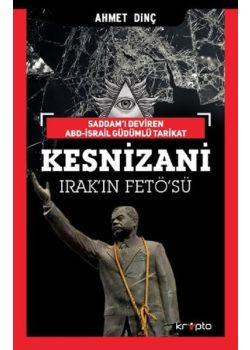 Kesnizani Irak'ın Fetö'sü