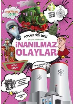 İnanılmaz Olaylar - Popüler Bilgi Serisi