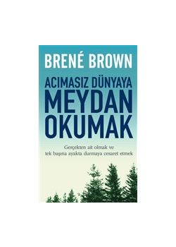 Acımasız Dünyaya Meydan Okumak