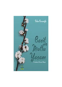 Basit ve Mutlu Yaşam