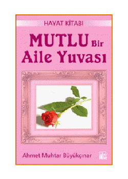 Mutlu bir Aile Yuvasi  Ahmet Muhtar Büyükcinar