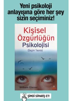 Kişisel Özgürlüğün Psikolojisi (Seçim Teorisi)