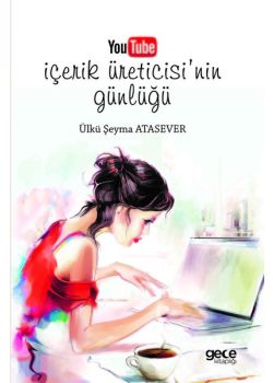 Youtube İçerik Üreticisi'nin Günlüğü