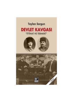 Devlet Kavgası İttihat ve Terakki 