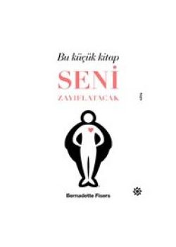 Bu Küçük Kitap Seni Zayıflatacak