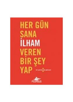 Her Gün Sana İlham Veren Bir Şey Yap