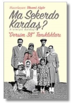 Ma Sekerdo Kardaş? N'etmişiz Kardaş?