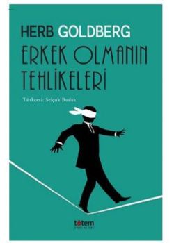 Erkek Olmanın Tehlikeleri