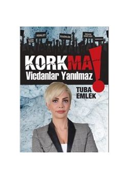 Korkma - Vicdanlar Yanılmaz