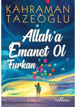 Allaha Emanet Ol - Furkan