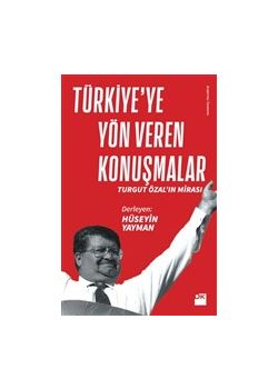 Türkiye’ye Yön Veren Konuşmalar