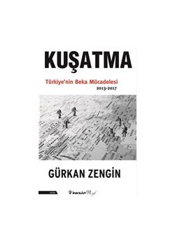 Kuşatma - Türkiye'nin Beka Mücadelesi (2013-2017)
