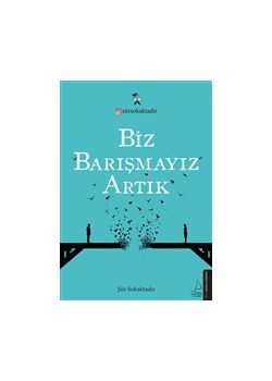 Biz Barışmayız Artık