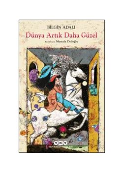 Dünya Artık Daha Güzel