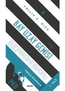 Bay Uzay Gemisi - Toplu Öyküler (1.Cilt)