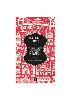 Tuhaf ve Kısa Öykülerde İstanbul 