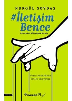 İletişim Bence - Dumandan Hashtag'e İletişim