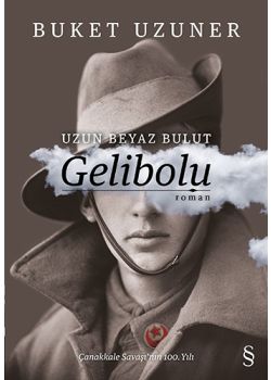Uzun Beyaz Bulut: Gelibolu