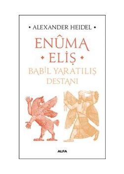 Enüma Eliş - Babil Yaratılış Destanı