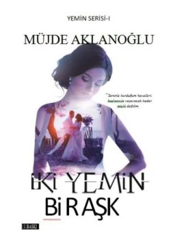 İki Yemin Bir Aşk (Yemin Serisi 1)