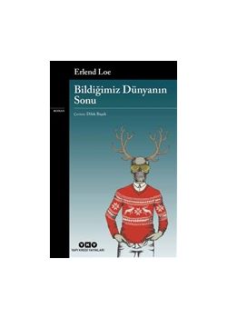 Bildiğimiz Dünyanın Sonu