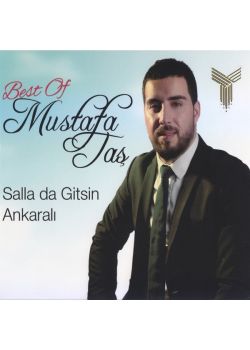 Salla Da Gitsin Ankaralı - Best Of - Mustafa Taş