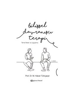 Bilişsel Davranışçı Terapi: Temel İlkeler ve Uygulama