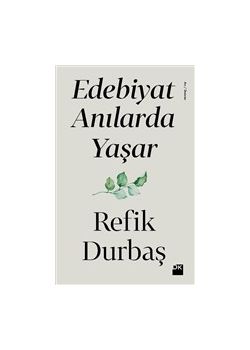 Edebiyat Anılarda Yaşar 