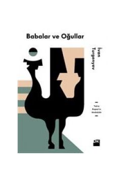 Babalar ve Oğullar (Yekta Kopan’ın Önsözüyle)
