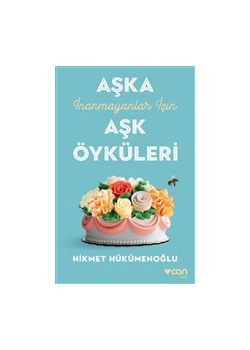 Aşka İnanmayanlar İçin Aşk Öyküleri